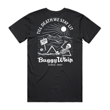 BUGGY WHIP® INC. T-SHIRT - TIL DEATH WE STAY LIT
